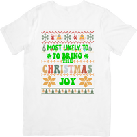 Thumbnail for Most Likely To Bring The Christmas Joy T-Shirt | Funny Ugly Sweater Holiday Graphic Tee | Family Gift