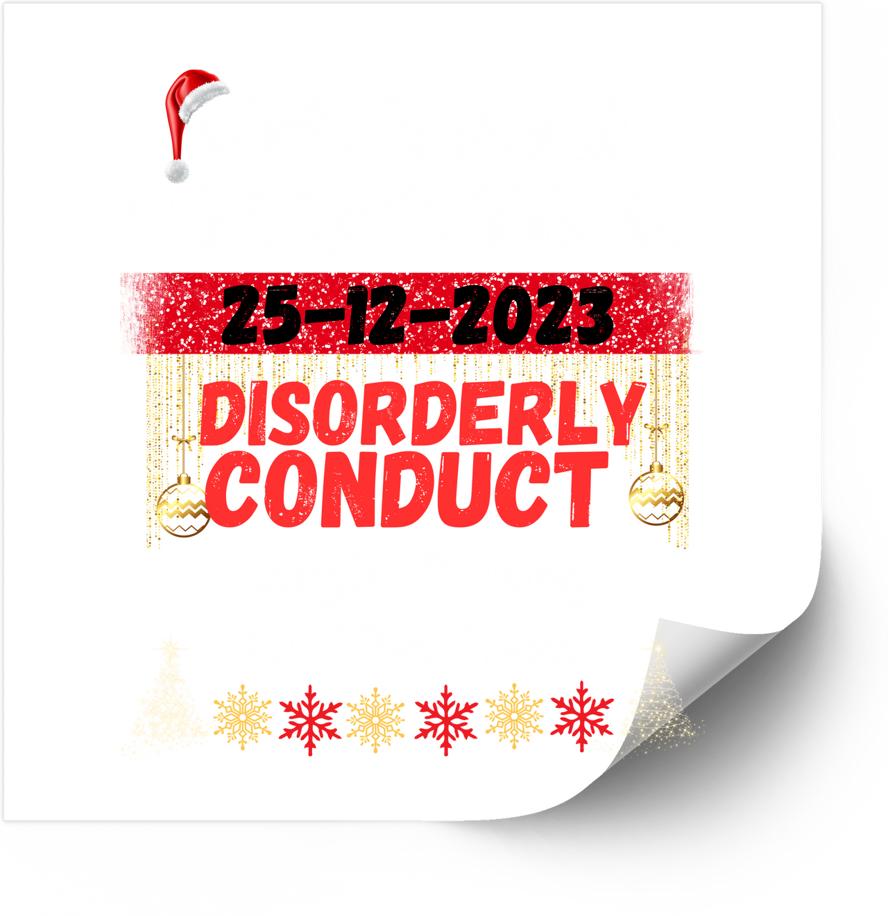 Disorderly Conduct Christmas Sticker | Funny Holiday Vinyl Decal