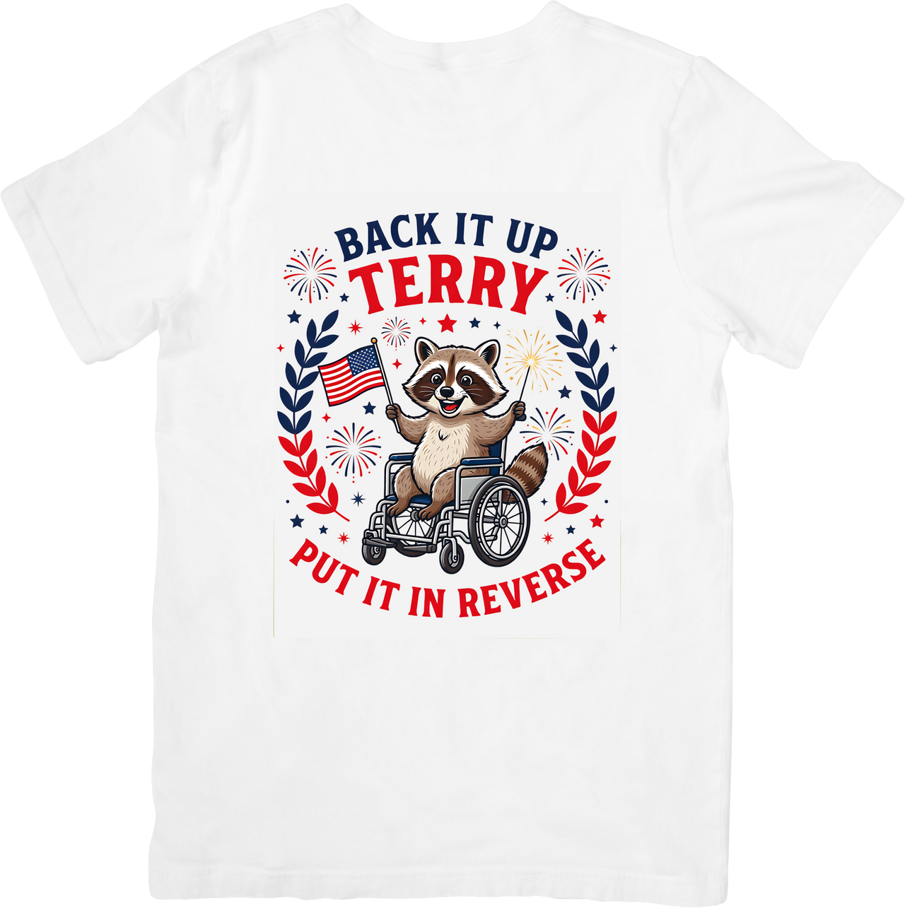 Back It Up Terry Put It In Reverse Raccoon T-Shirt | Funny Fourth of July Patriotic Graphic Tee | Fireworks Gift